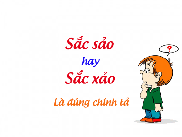 Sắc sảo hay sắc xảo từ nào mới đúng chính tả tiếng Việt