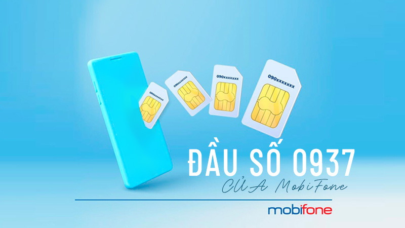 0937 là số của mạng nào? Có nghĩa là gì? Có phải là số chính thức không? - Thegioididong.com